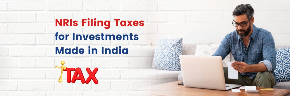 Blog img-NRIs Filing Taxes For Investments Made In Indiay